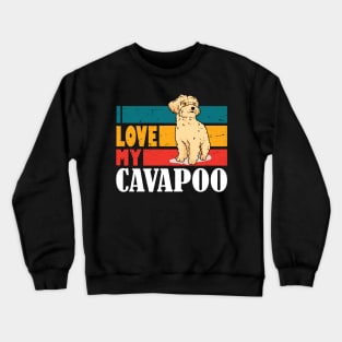 Life Is Better With A Cavapoo Crewneck Sweatshirt